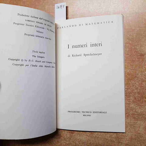 I NUMERI INTERI parlando di matematica SPRECKELMEYER 1967 progresso tecnico
