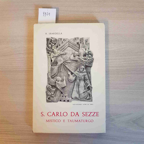 S. CARLO DA SEZZE MISTICO E TAUMATURGICO - SBARDELLA - 1968