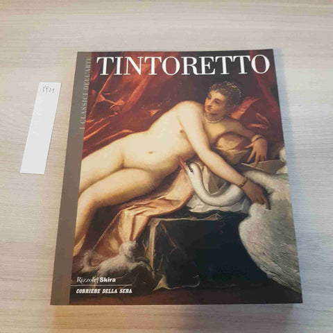 TINTORETTO 30 - I CLASSICI DELL'ARTE - RIZZOLI, SKIRA - 2004