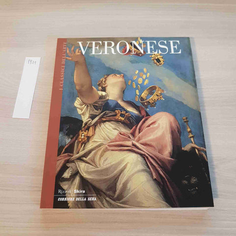 VERONESE 39 - I CLASSICI DELL'ARTE - RIZZOLI, SKIRA - 2004