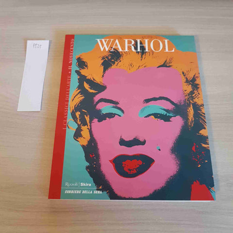 WARHOL 11 - I CLASSICI DELL'ARTE - RIZZOLI SKIRA - 2004