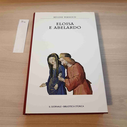ELOISA E ABELARDO - PERNOUD - IL GIORNALE - 1982