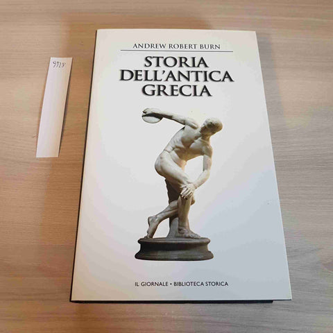 STORIA DELL'ANTICA GRECIA - BURN - IL GIORNALE BIBLIOTECA STORICA