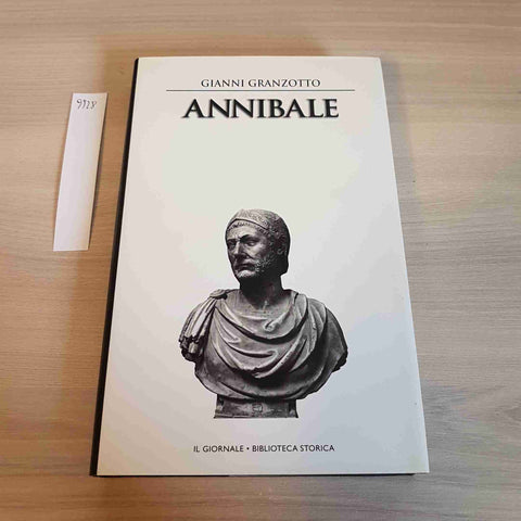 ANNIBALE - GRANZOTTO - IL GIORNALE BIBLIOTECA STORICA