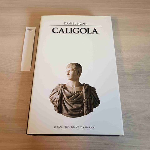 CALIGOLA - NONY - IL GIORNALE BIBLIOTECA STORICA