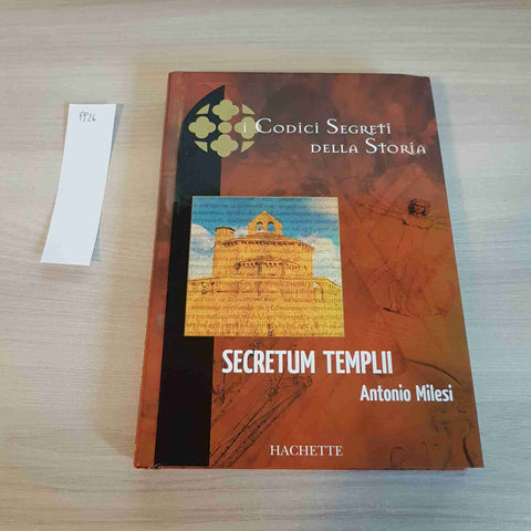 SECRETUM TEMPLII - MILESI - I CODICI SEGRETI DELLA STORIA - 2006