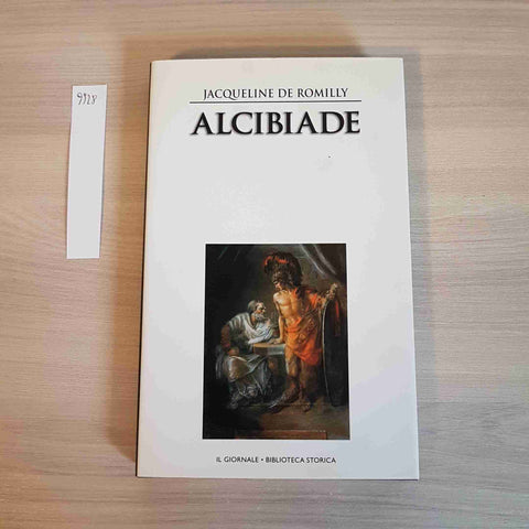 ALCIBIADE - DE ROMILLY - IL GIORNALE BIBLIOTECA STORICA