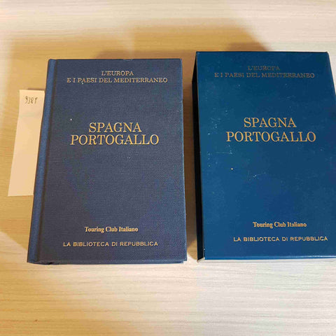 SPAGNA PORTOGALLO L'EUROPA E I PAESI DEL MEDITERRANEO 2006 TOURING/REPUBBLICA