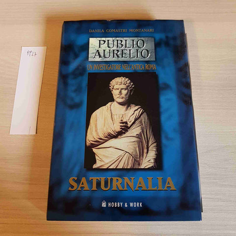 SATURNALIA - PUBLIO AURELIO INVESTIGATORE NELL'ANTICA ROMA - MONTANARI