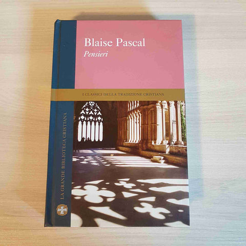 BLAISE PASCAL PENSIERI - FAMIGLIA CRISTIANA - 2005