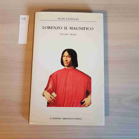 LORENZO IL MAGNIFICO VOLUME PRIMO - CLOULAS - IL GIORNALE - 1986