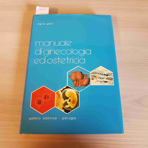 MANUALE DI GINECOLOGIA E OSTETRICIA - GERLI - GALENO - 1978