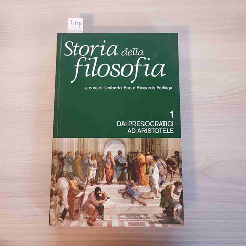 DAI PRESOCRATICI AD ARISTOTELE - STORIA DELLA FILOSOFIA - ECO, FEDRIGA - 2015