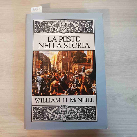 LA PESTE NELLA STORIA - MCNEILL - EINAUDI club del libro 1982