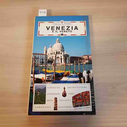 VENEZIA E IL VENETO - CITY BOOK - CORRIERE DELLA SERA - 2005