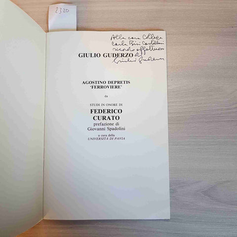 GIULIO GUDERZO autografato AGOSTINO DEPRETIS STUDI IN ONORE DI FEDERICO CURATO