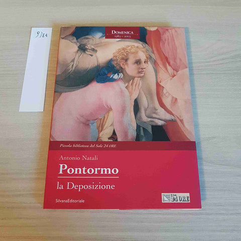 PONTORMO LA DEPOSIZIONE - SILVANA il sole 24 ore 2003