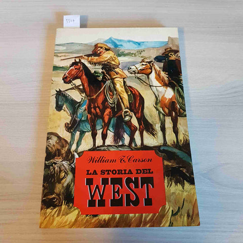 LA STORIA DEL WEST - WILLIAM CARSON - DE AGOSTINI 1963 pellerossa cow boy