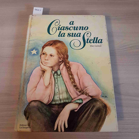 A CIASCUNO LA SUA STELLA romanzo ELLEN CONFORD - LA SORGENTE - 1979