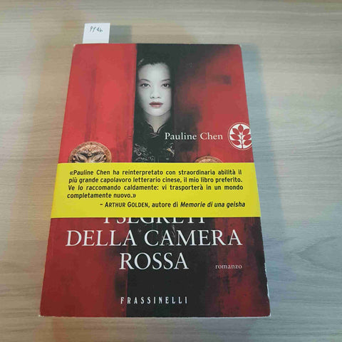 I SEGRETI DELLA CAMERA ROSSA - PAULINE CHEN - FRASSINELLI - 2012