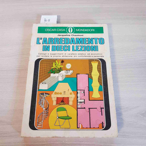 L'ARREDAMENTO IN DIECI LEZIONI - CHAUMONT - MONDADORI architettura design 1974