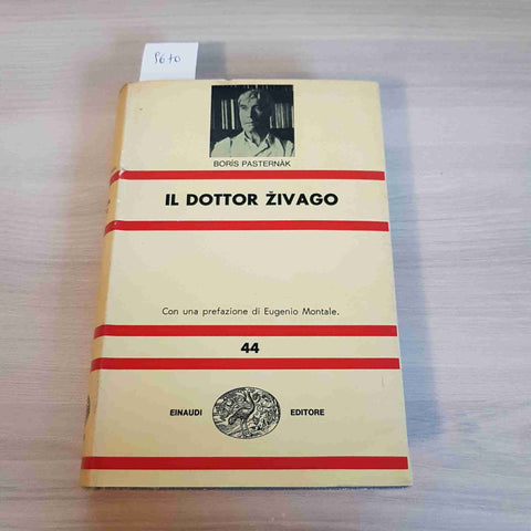 IL DOTTOR ZIVAGO - BORIS PASTERNAK - prefazione EUGENIO MONTALE - EINAUDI 1964