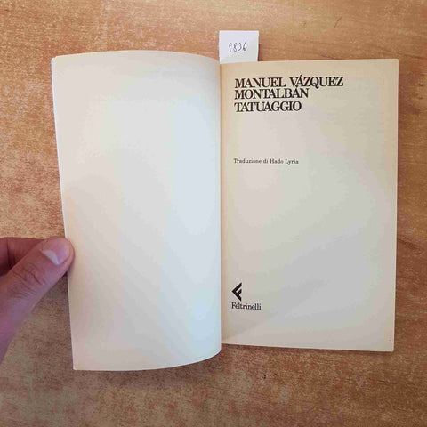 TATUAGGIO - MANUEL VAZQUEZ MONTALBAN - FELTRINELLI - 1993