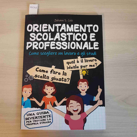 ORIENTAMENTO SCOLASTICO PROFESSIONALE - JOHANN COLE 2022 AMAZON