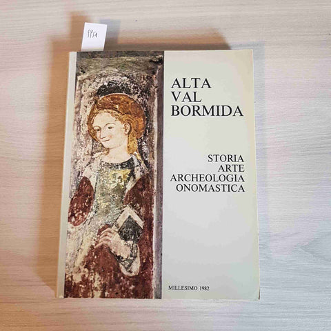 ALTA VAL BORMIDA storia arte archeologia onomastica MILLESIMO - 1982