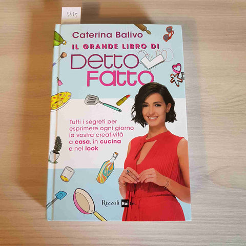 IL GRANDE LIBRO DI DETTO FATTO - CATERINA BALIVO creativita' look 2015 RIZZOLI