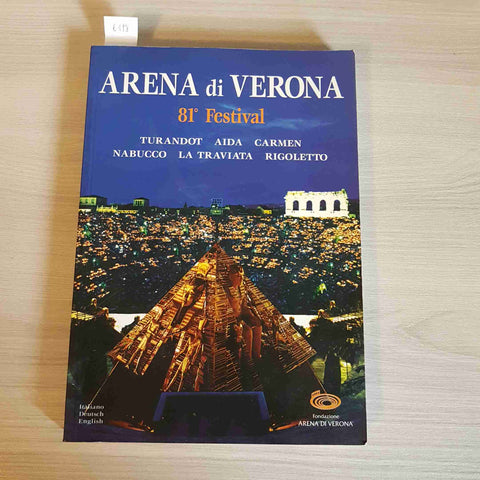 ARENA DI VERONA 81° FESTIVAL turandot aida carmen nabucco la traviata rigoletto