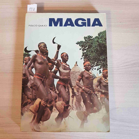 MAGIA africa nera asia riti FOLCO QUILICI - ARMANDO CURCIO EDITORE - 1977