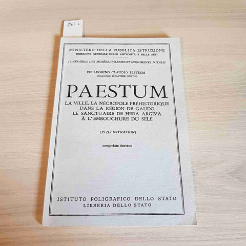 PAESTUM - PELLEGRINO CLAUDIO SESTIERI - ISTITUTO POLIGRAFICO DELLO STATO - 1967