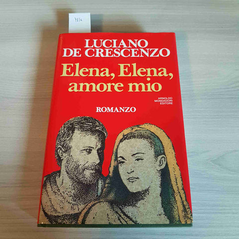 ELENA, ELENA, AMORE MIO - LUCIANO DE CRESCENZO - MONDADORI - 1991