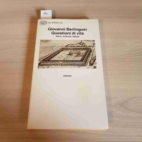 QUESTIONI DI VITA etica scienza salute GIOVANNI BERLINGUER - EINAUDI - 1997