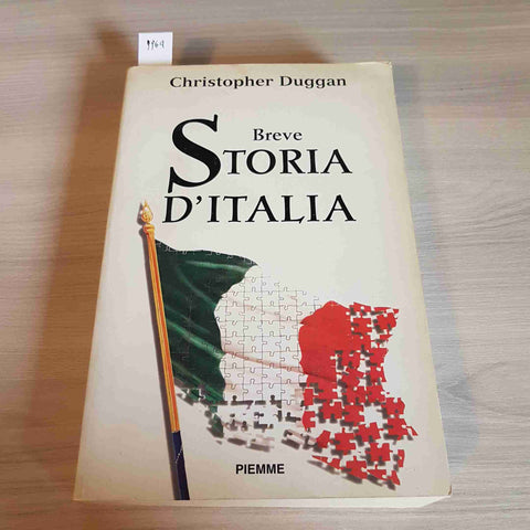 BREVE STORIA D'ITALIA - CHRISTOPHER DUGGAN 1°edizione PIEMME - 1998