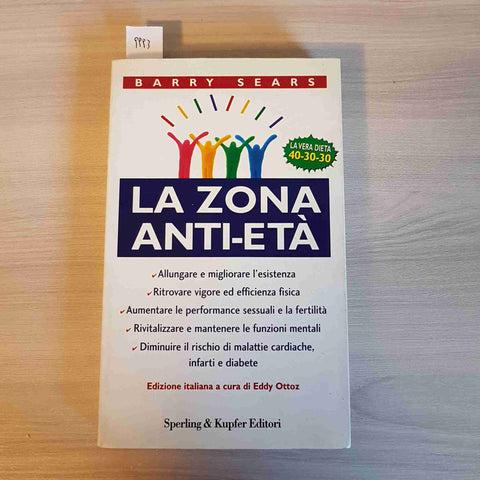 LA ZONA ANTI-ETA' - BARRY SEARS - SPERLING & KUPFER EDITORI - 2003 benesser