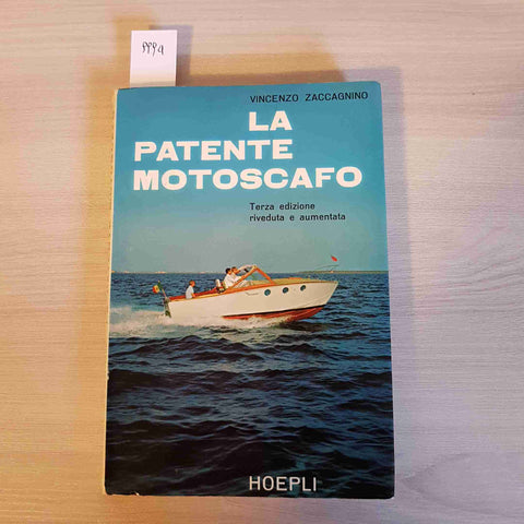 LA PATENTE MOTOSCAFO - ZACCAGNINO - HOEPLI - 1967