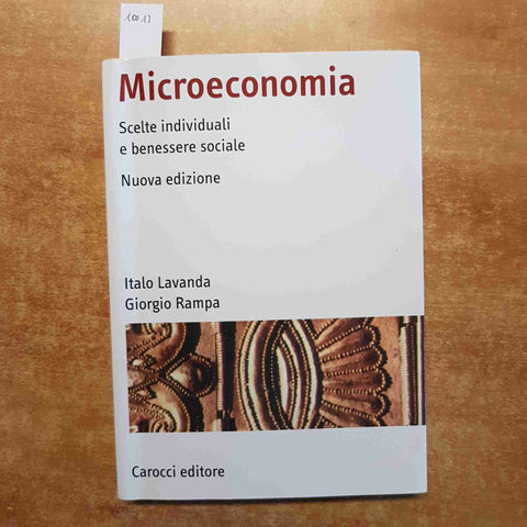 MICROECONOMIA scelte individuali e benessere sociali LAVANDA RAMPA 2020 Carocci