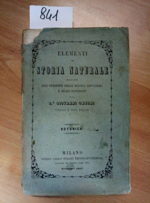 ELEMENTI DI STORIA NATURALE BOTANICA 1857 GIOVANNI OMBONI - 841