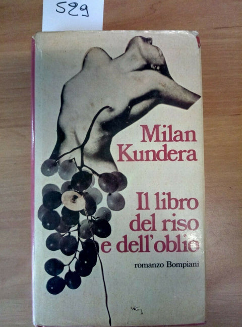 MILAN KUNDERA - IL LIBRO DEL RISO E DELL'OBLIO - 1987 - BOMPIANI - (529