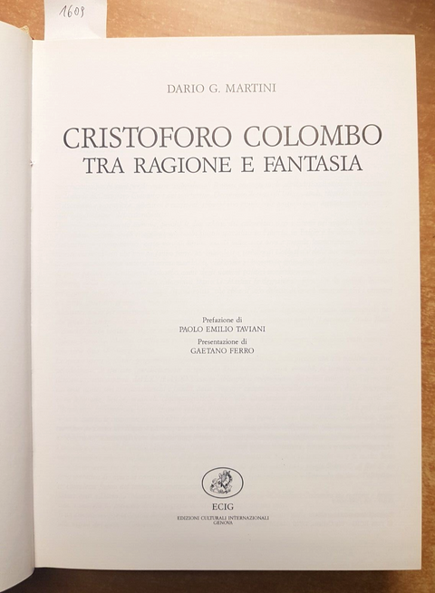 Dario G. Martini - CRISTOFORO COLOMBO TRA RAGIONE E FANTASIA - 1986 Ecig (1
