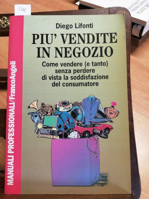 DIEGO LIFONTI - PIU' VENDITE IN NEGOZIO - COME VENDERE TANTO - FRANCOANGELI