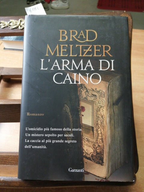 BRAD MELTZER - L'ARMA DI CAINO - 1ED. GARZANTI 2009 THRILLER ESOTERICO (6