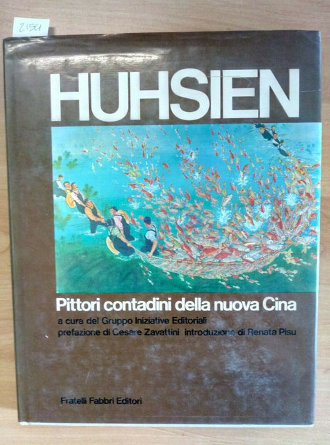 HUHSIEN - PITTORI CONTADINI DELLA NUOVA CINA 1975 FABBRI (2154)