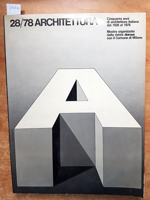 28/78 ARCHITETTURA cinquantanni di architettura italiana CATALOGO MOSTRA(57