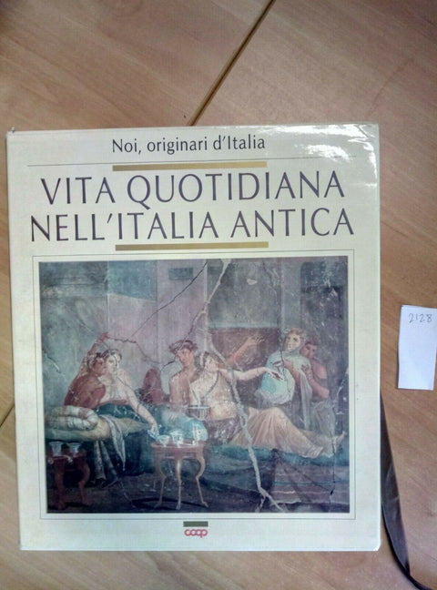 VITA QUOTIDIANA NELL'ITALIA ANTICA 1993 COOP 2 VOLUMI + COFANETTO (2128