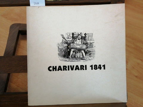 CHARIVARI 1841 - CATALOGO MOSTRA 1982 - BRESCIA (2016) GOZZOLI -ROSCI