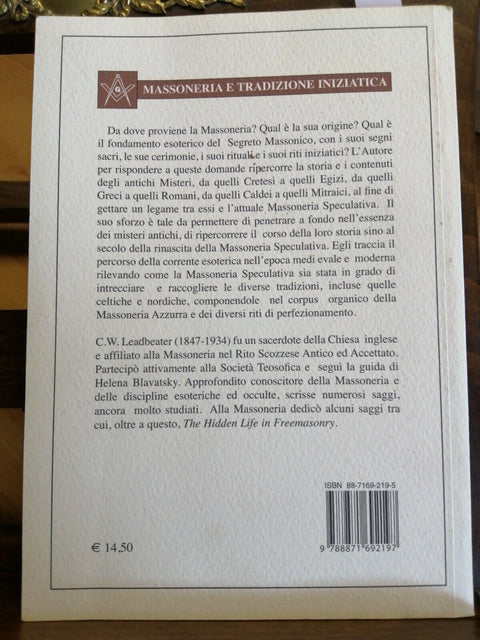 CHARLES W. LEADBEATER - LA MASSONERIA E GLI ANTICHI MISTERI - 2008 ATANOR (