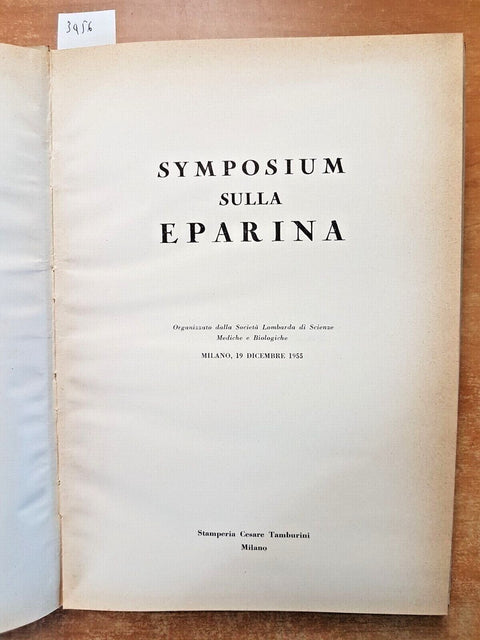 SYMPOSIUM SULLA EPARINA - 1955 - Tamburini CHIMICA BIOCHIMICA TROMBO FLEBO(